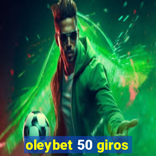 oleybet 50 giros